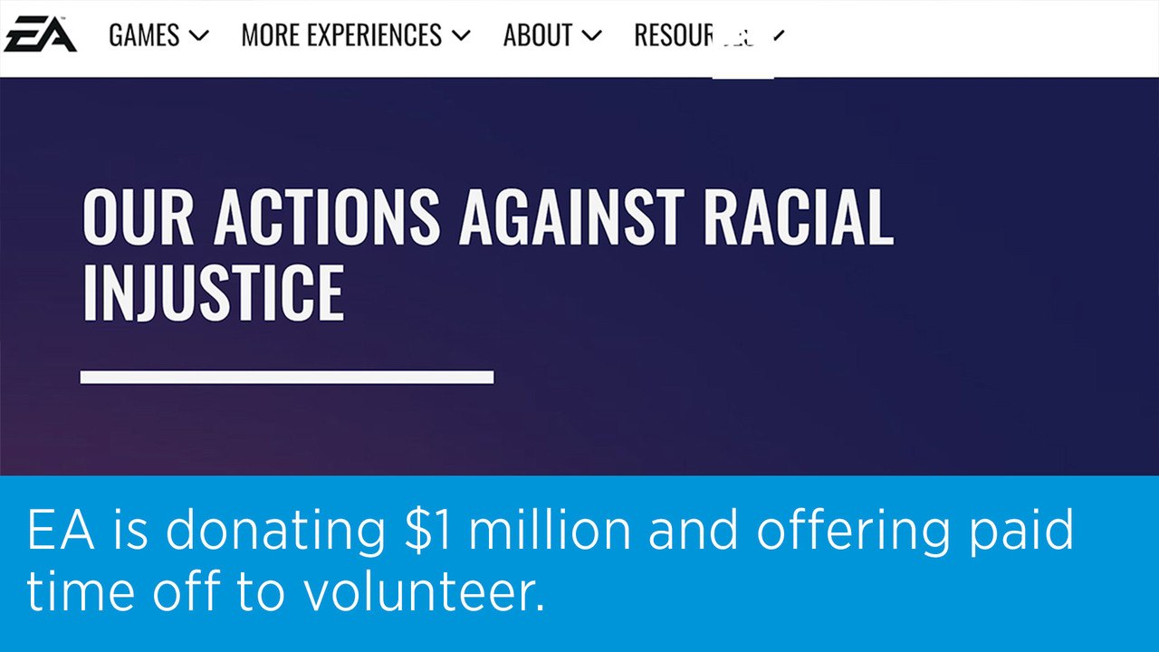 EA is donating $1 million and offering paid time off to volunteer.