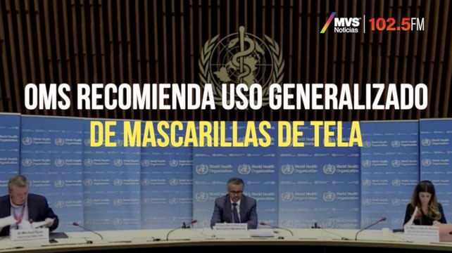 OMS recomienda uso generalizado de mascarillas de tela