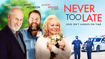 NEVER TOO LATE Official Trailer