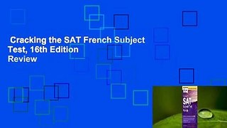 Cracking the SAT French Subject Test, 16th Edition  Review