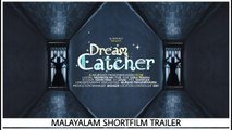 Dream Catcher | Chapter 1 | Malayalam Shortfilm Trailer