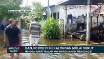 Banjir Rob Melanda, 400 Warga Mengungsi