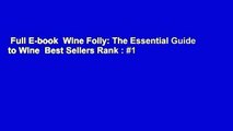 Full E-book  Wine Folly: The Essential Guide to Wine  Best Sellers Rank : #1