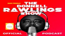 The Donnell Rawlings Show | You're Not Black?