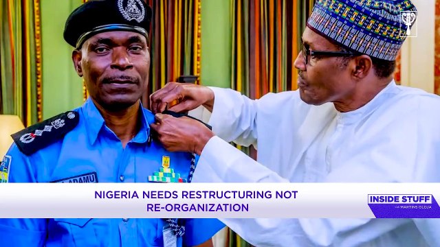 Nigeria needs restructuring not re-organization