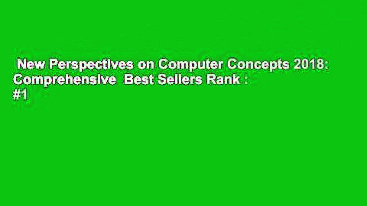 New Perspectives on Computer Concepts 2018: Comprehensive  Best Sellers Rank : #1