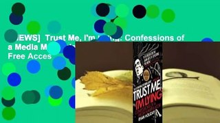 [NEWS]  Trust Me, I'm Lying: Confessions of a Media Manipulator by Ryan Holiday  Free Acces