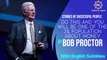 Motivational speech by Bob Proctor II Stories of Successful People II Reader is Leader