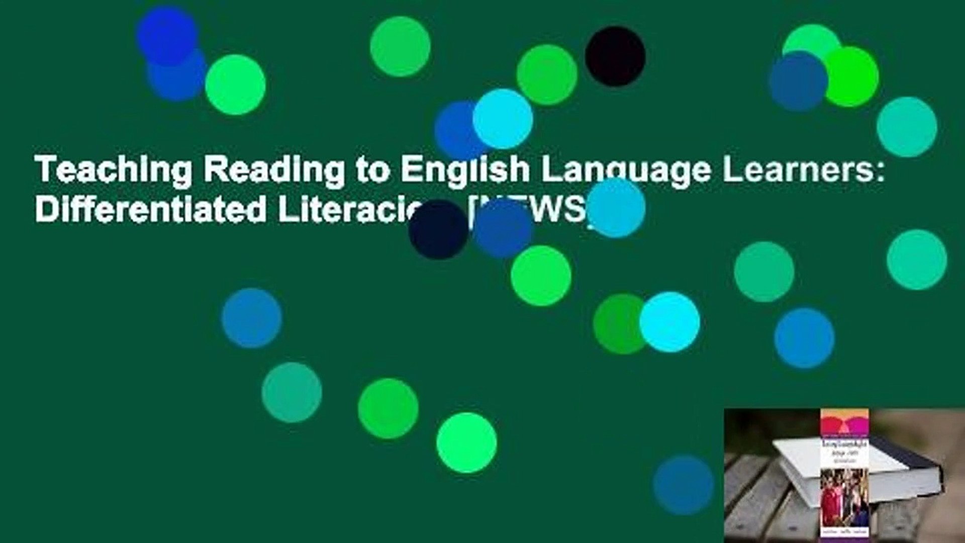 Teaching Reading to English Language Learners: Differentiated Literacies  [NEWS]