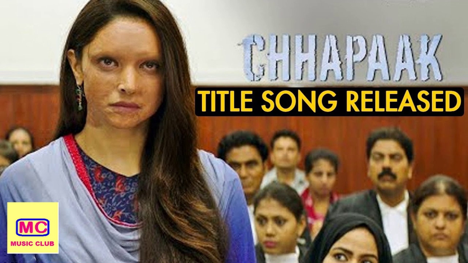 Chhapaak Title Track Full Video Song Deepika Padukone Arijit Singh Music Club New