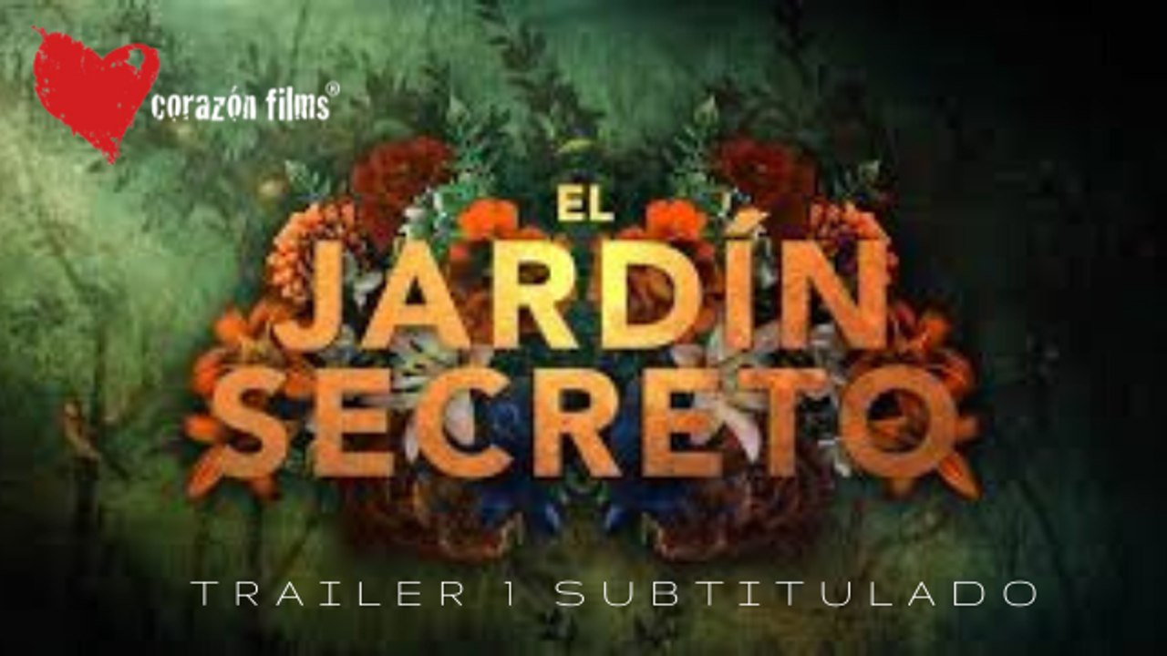 El Jardin Secreto  Trailer 1 subtitulado