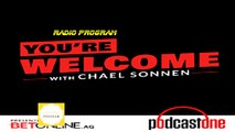 YOU'RE WELCOME! WITH CHAEL SONNEN | YOU'RE A MARK