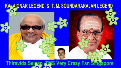 KALAIGNAR LEGEND &  T. M. SOUNDARARAJAN LEGEND song 2