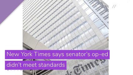 New York Times says senator’s op-ed didn’t meet standards, and other top stories from June 07, 2020.