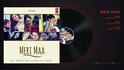 Meri Maa Full Audio Song  Jubin Nautiyal Javed-Mohsin Danish Sabri mp4