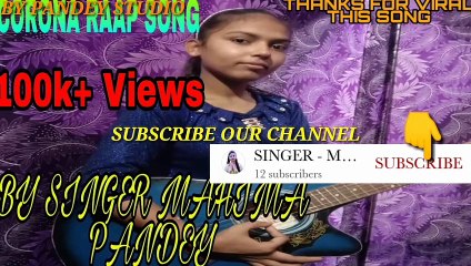 NEW CORONA RAAP SONG HD VIDEO BY SINGER MAHIMA PANDEY