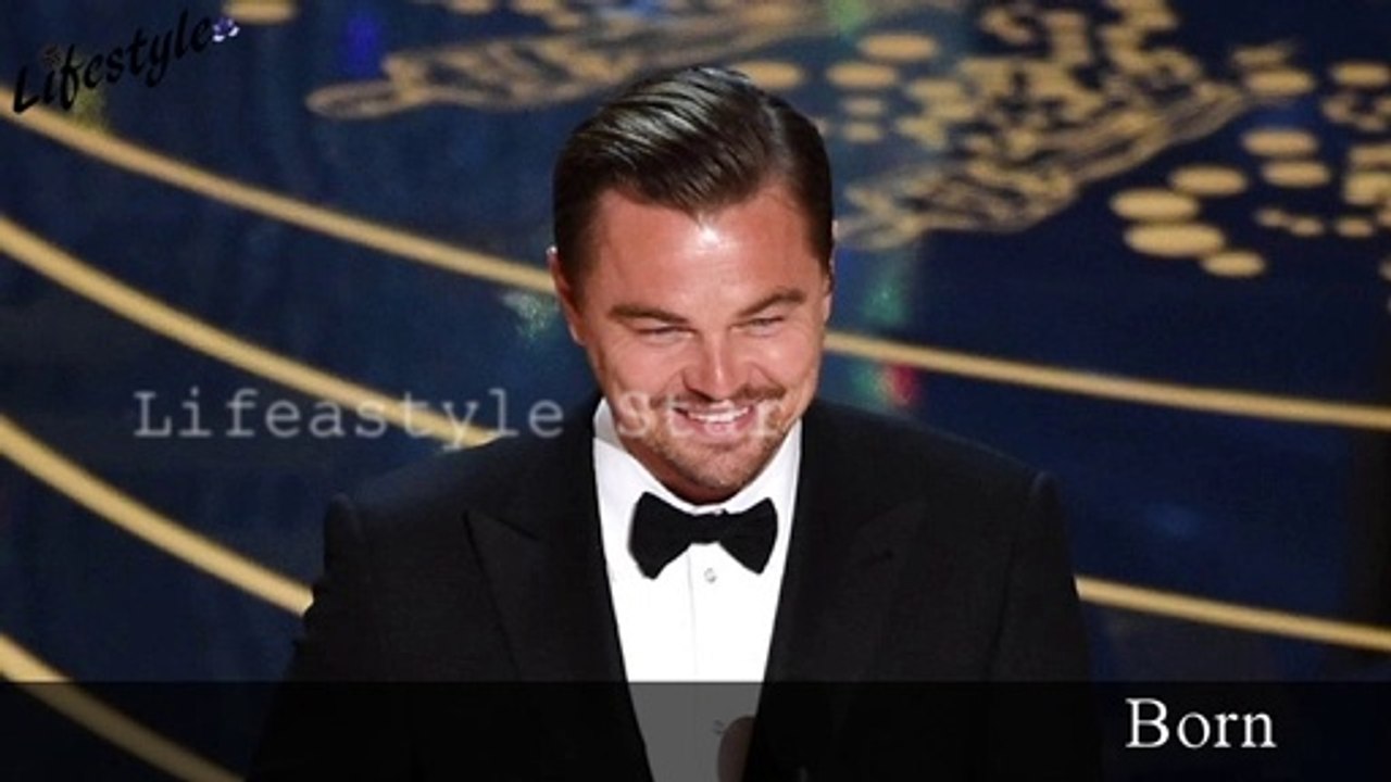 Leonardo DiCaprio | Lifestyle | Biography | House | Cars | Girl Friend | Career | Family | New 2020
