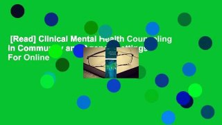 [Read] Clinical Mental Health Counseling in Community and Agency Settings  For Online