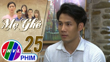 Mẹ ghẻ - Tập 25[1]: Kiệt bối rối khi được thầy tiết lộ sự thật số tiền để mình đi du học là của Diệu