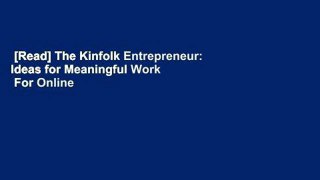 [Read] The Kinfolk Entrepreneur: Ideas for Meaningful Work  For Online