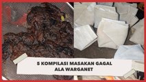 Ngakak Guling-guling, 5 Kompilasi Masakan Gagal ala Warganet
