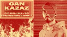 Can Kazaz - Bir Delinin Kaç Cehennemi Olmalı?