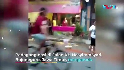 Tukang Nasi Ngamuk Buang Dagangan ke Tengah Jalan