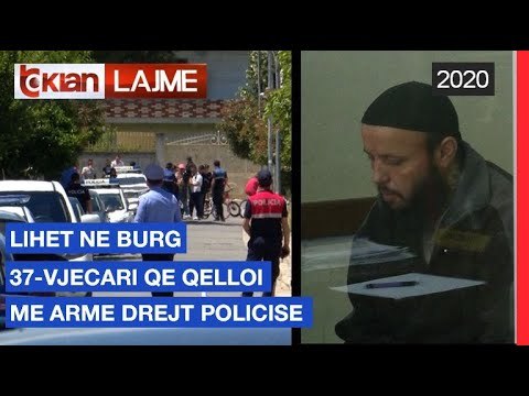 Lihet ne burg 37-vjecari qe qelloi me arme drejt policise | Lajme - News