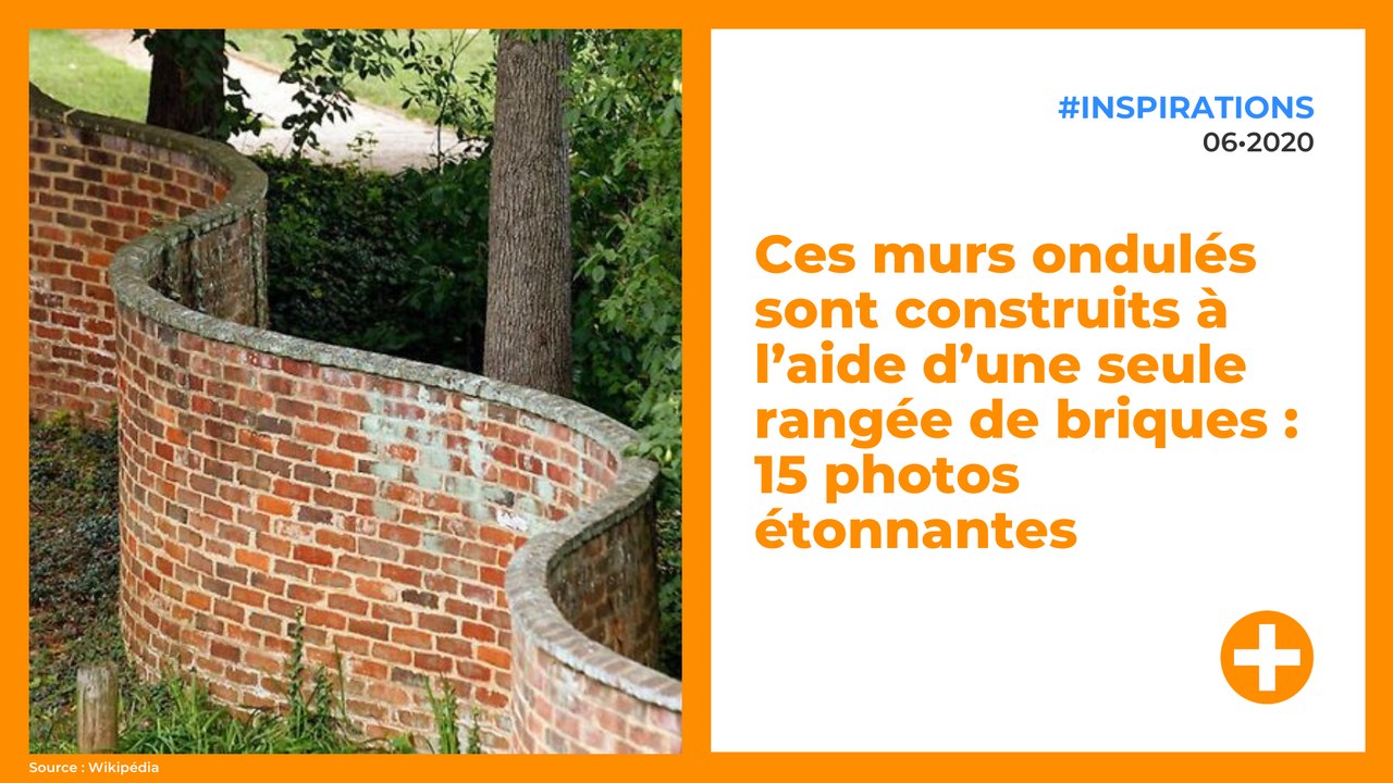 Ces murs ondulés sont construits à l’aide d’une seule rangée de briques : 15 photos étonnantes