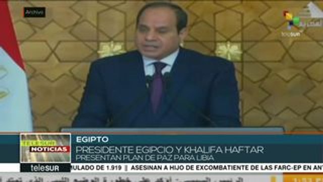 Presidente egipcio y Khalifa Haftar presentan plan de paz para Libia
