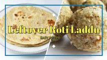Leftover Roti Laddu || How To Make Roti Churma Ladoo ||Quick Sweet Recipe|| बचे हुए रोटी के लड्डू ||