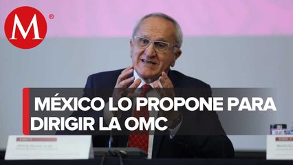 AMLO postula oficialmente a Jesús Seade para dirigir la OMC