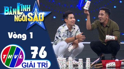 Bản lĩnh ngôi sao - Tập 76: Vòng 1 - Đôi chân huyền thoại