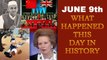 June 9th: Here is a look at some major events that took place on this day in history | Oneindia News
