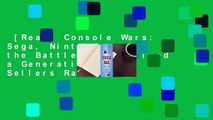[Read] Console Wars: Sega, Nintendo, and the Battle That Defined a Generation  Best Sellers Rank