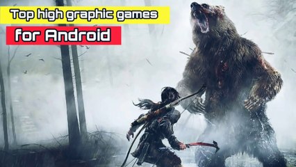 Top 4 High Graphic Android Games 2020