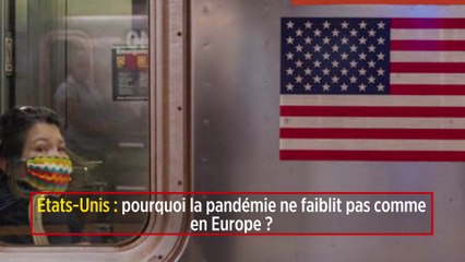 États-Unis : pourquoi la pandémie ne faiblit pas comme en Europe ?