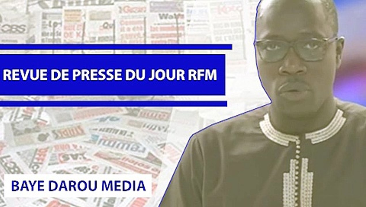 REVUE DE PRESSE  (WOLOF) RFM DU MARDI 09 JUIN 2020 PAR MAMADOU MOUHAMED NDIAYE