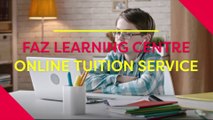 Faz Learning Centre (Online Tuition Service)