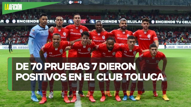 Toluca confirma siete casos positivos a coronavirus