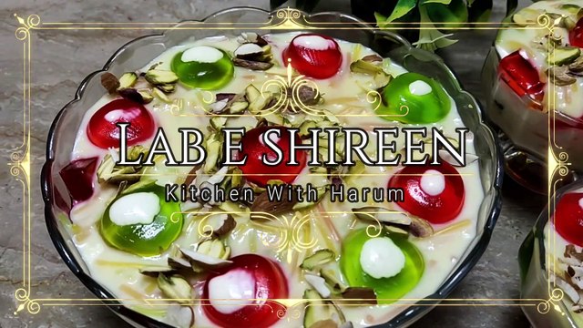 Lab E Shireen RecipeLab-e-Shireen Recipe - How to make Lab e Shireen - Easy Dessert Recipes by Kitchen With Harum