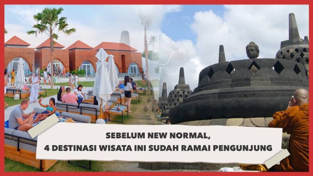 4 Destinasi Wisata yang Ramai Pengunjung Sebelum PSBB Transisi