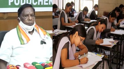 புதுச்சேரியிலும் 10-ம் வகுப்பு பொதுத் தேர்வு ரத்து:  முதலமைச்சர் நாராயணசாமி