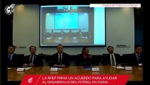 La RFEF firma un acuerdo con China para el desarrollo del fútbol