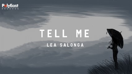 Lea Salonga - Tell Me - (Official Lyric)