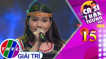 Ca sĩ thần tượng Mùa 3 - Tập 15: Chiều lên bản thượng - Trúc Ly