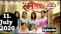 Rakt Sambandh 11 July 2020 Full Episode | रक्त सम्बंध