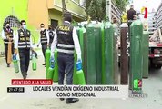 Intervienen locales que vendían oxígeno industrial como medicinal en plena emergencia sanitaria