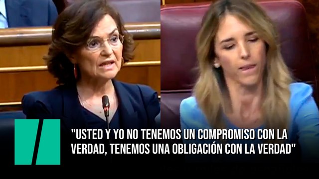 Carmen Calvo: Usted y yo no tenemos un compromiso con la verdad, tenemos una obligación con la verdad