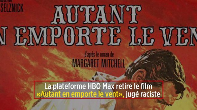 La plateforme HBO Max retire le film « Autant en emporte le vent », jugé raciste